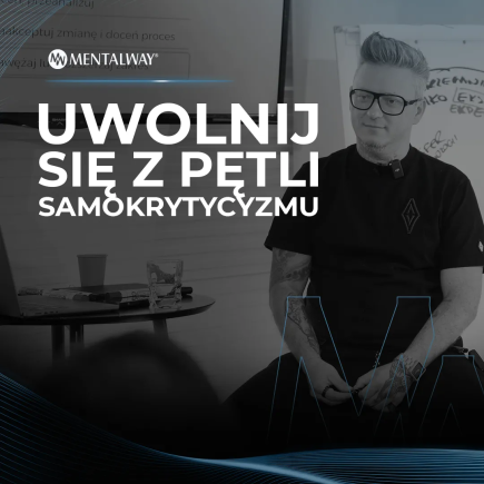 Uwolnij się z pętli samokrytycyzmu