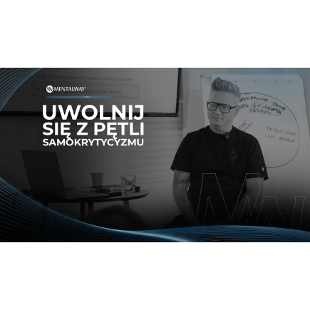 Uwolnij się z pętli samokrytycyzmu