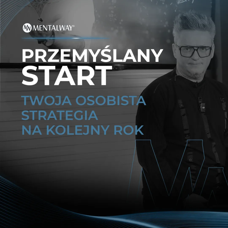 Przemyślany start - Twoja osobista strategia na kolejny rok