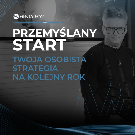 Przemyślany start - Twoja osobista strategia na kolejny rok