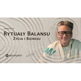 Rytuały Balansu Życia i Biznesu