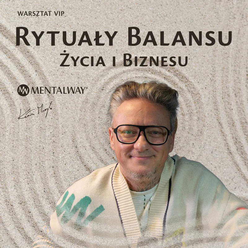 Rytuały Balansu Życia i Biznesu