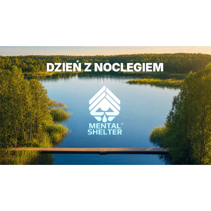 Dzień z noclegiem w posiadłości Mental Shelter