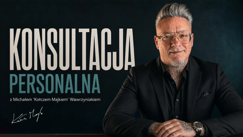 Konsultacja personalna z Michałem "Kołczem Majkiem" Wawrzyniakiem