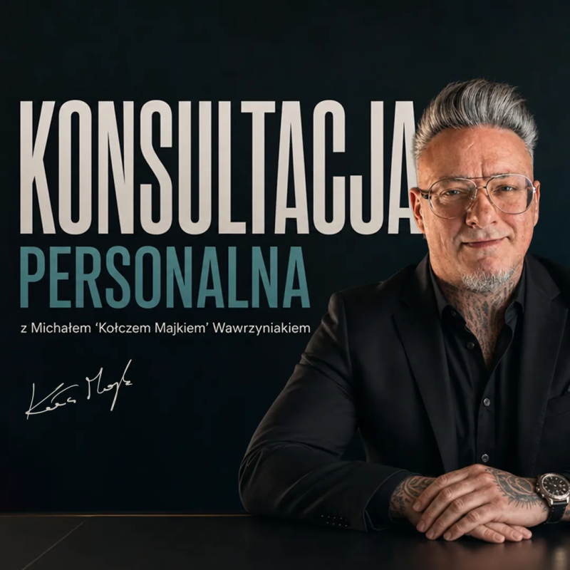 Konsultacja personalna z Michałem "Kołczem Majkiem" Wawrzyniakiem