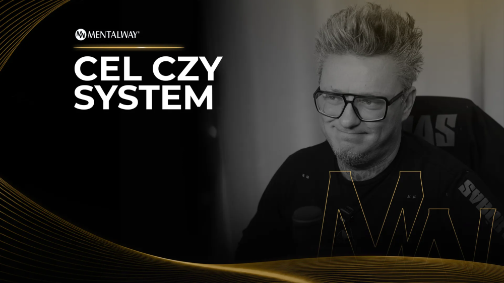 Cel czy system Cel czy system